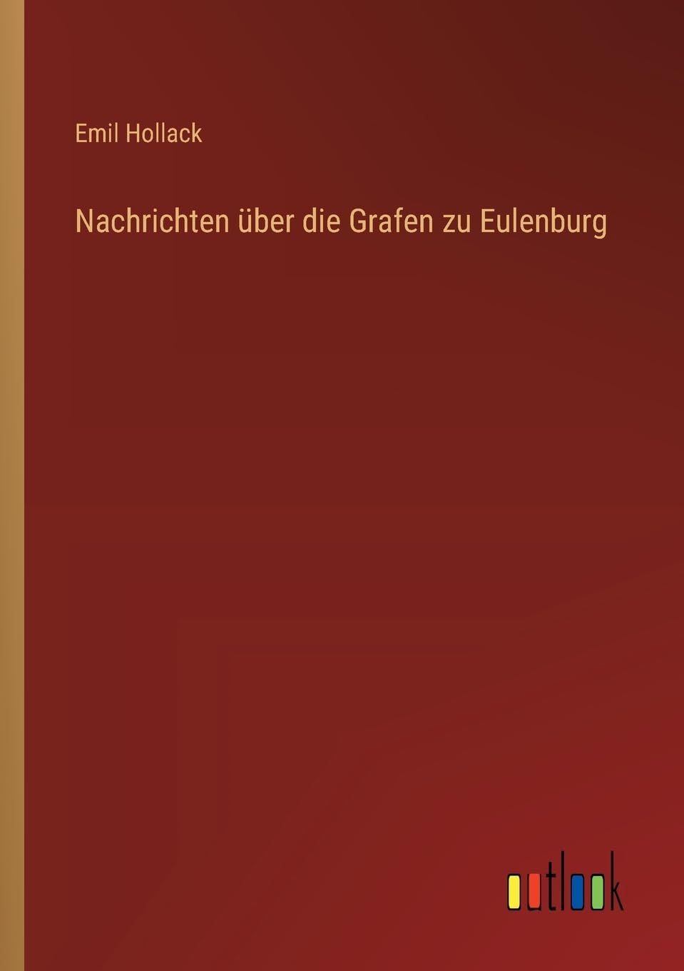 Nachrichten über die Grafen zu Eulenburg