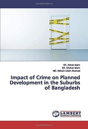 Impact of Crime on Planned Development in the Suburbs of Bangladesh