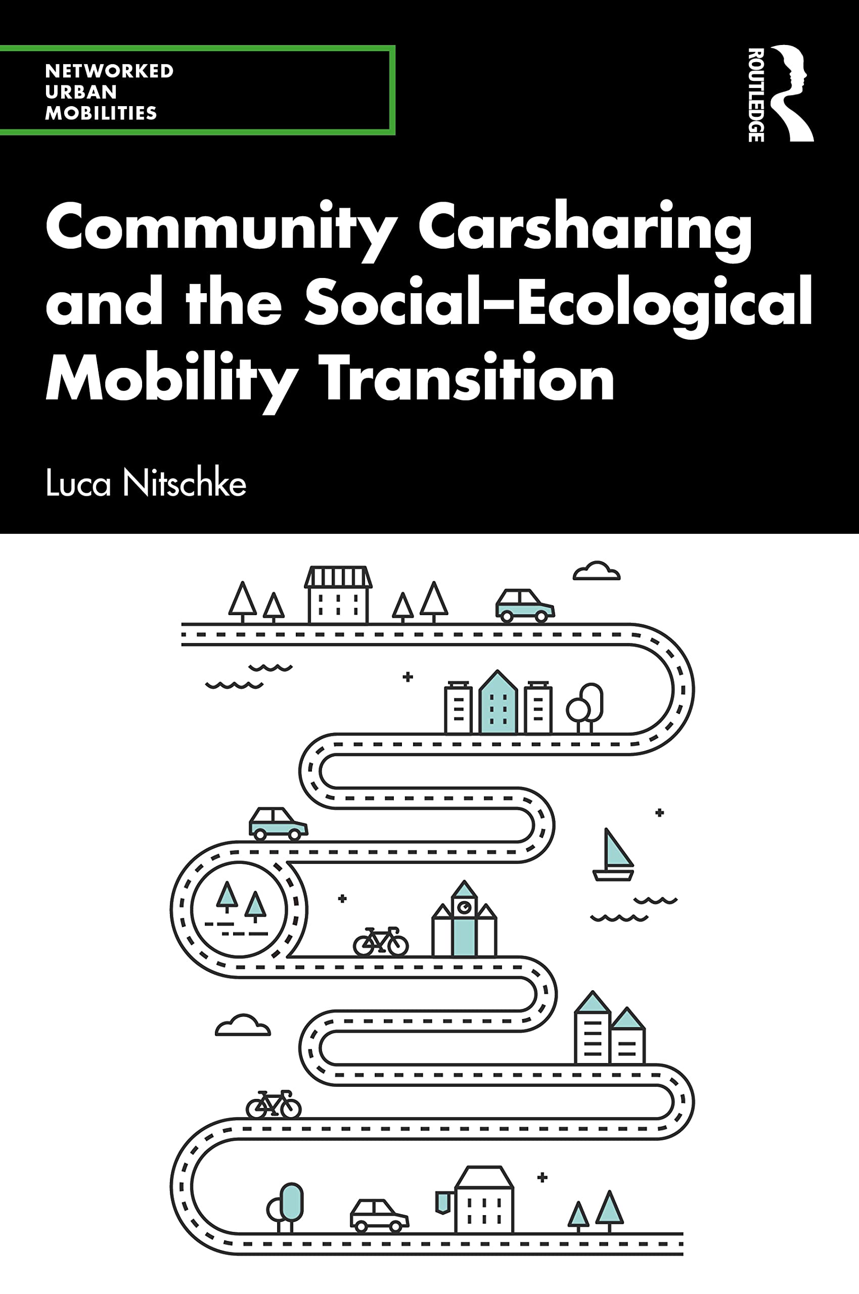 Community Carsharing and the Social–Ecological Mobility Transition (Networked Urban Mobilities)