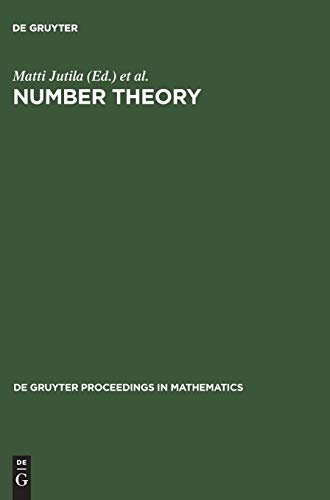 Number Theory: Proceedings of the Turku Symposium on Number Theory in Memory of Kustaa Inkeri, May 31-June 4, 1999 (De Gruyter Proceedings in Mathematics)