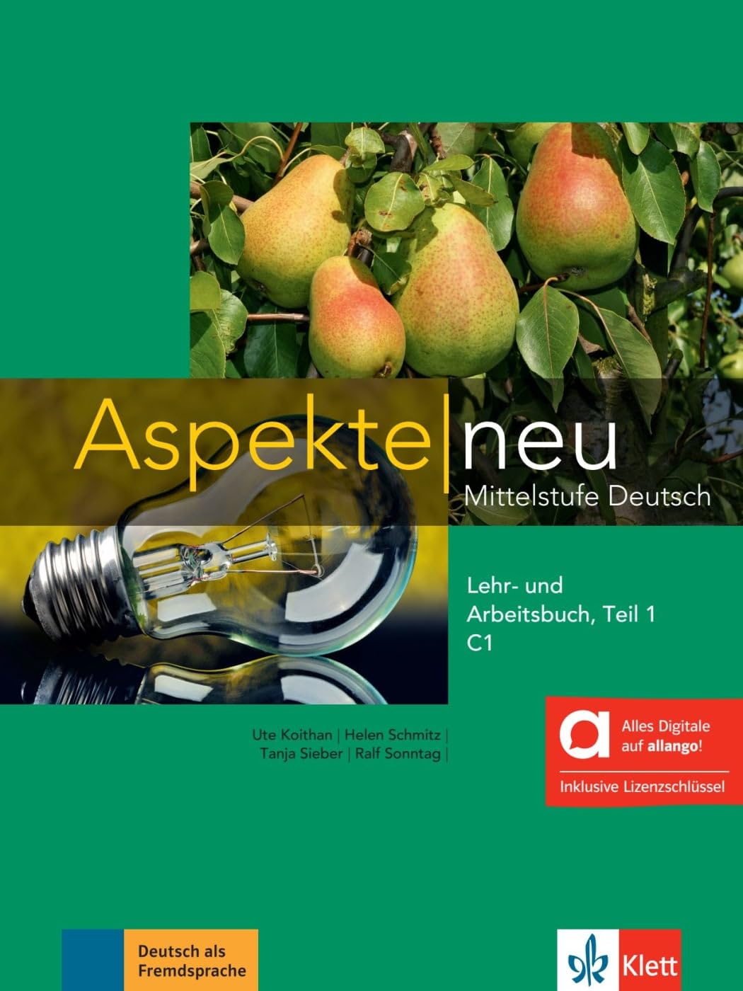 Aspekte neu C1 Teil 1 - Hybride Ausgabe allango: Mittelstufe Deutsch. Lehr- und Arbeitsbuch, Teil 1 inklusive Lizenzschlüssel allango (24 Monate) (Aspekte neu: Mittelstufe Deutsch)