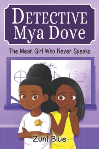 The Mean Girl Who Never Speaks (Detective Mya Dove, Band 1)