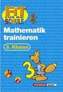 Fit für die Schule, Mathematik trainieren, 3. Klasse