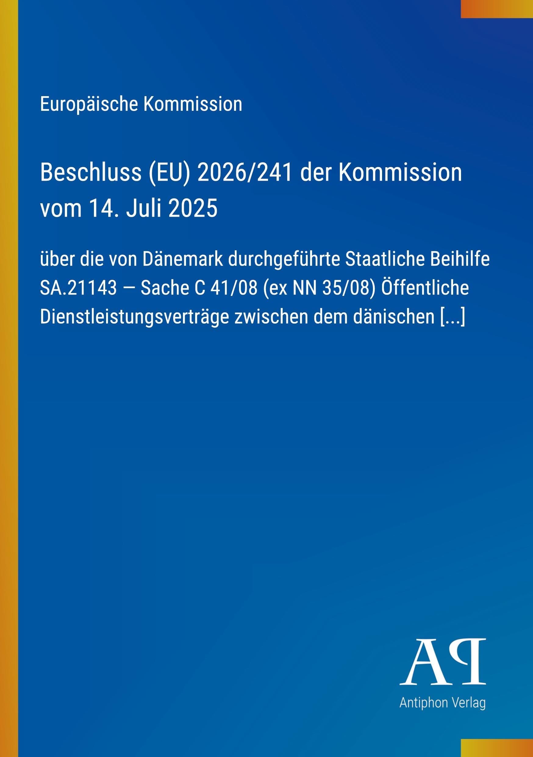 Beschluss (EU) 2026/241 der Kommission vom 14. Juli 2025