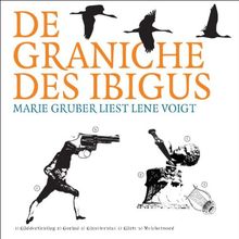 De Graniche des Ibigus: Marie Gruber liest Lene Voigt