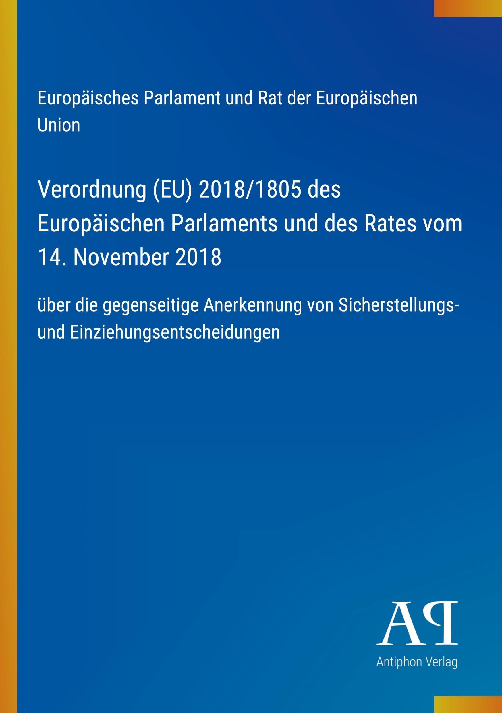 Verordnung (EU) 2018/1805 des Europäischen Parlaments und des Rates vom 14. November 2018