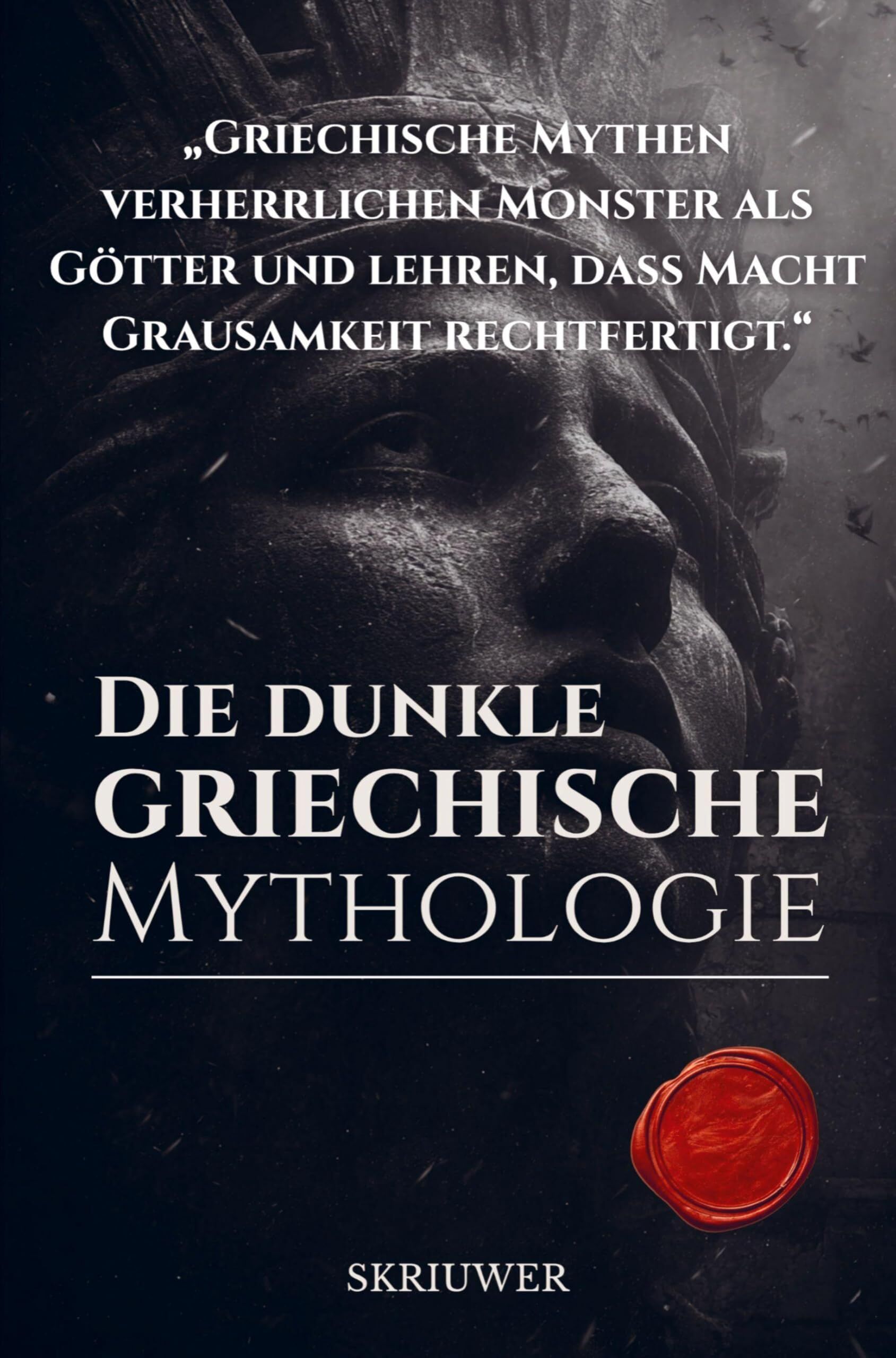 Die dunkle griechische Mythologie