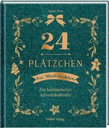 24 Plätzchen bis Weihnachten: Ein kulinarischer Adventskalender