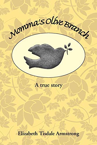 Momma's Olive Branch: A true story