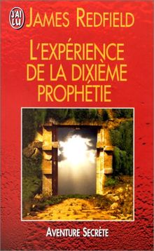 L'expérience de la dixième prophétie