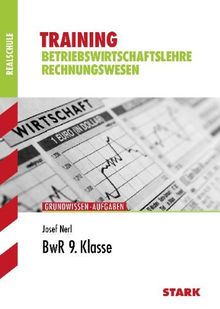Training BWL /Rechnungswesen Realschule Bayern / BwR 9. Klasse: Grundwissen - Aufgaben
