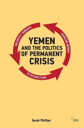 Yemen and the Politics of Permanent Crisis (Adelphi)