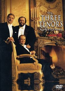 Carreras/Domingo/Pavarotti - Weihnachten mit den 3 Tenören