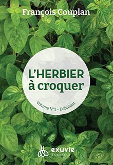 L'herbier à croquer. Vol. 1. Débutant