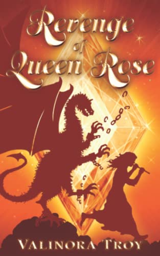 Revenge of Queen Rose: A magical fantasy quest for children age 8-12 (The Lucky Diamond, Band 2)