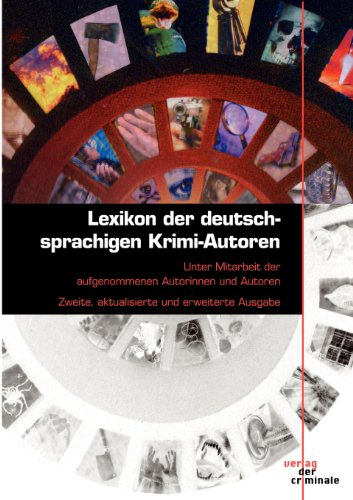 Lexikon der deutschsprachigen Krimi-Autoren: Unter Mitarbeit der aufgenommenen Autoren