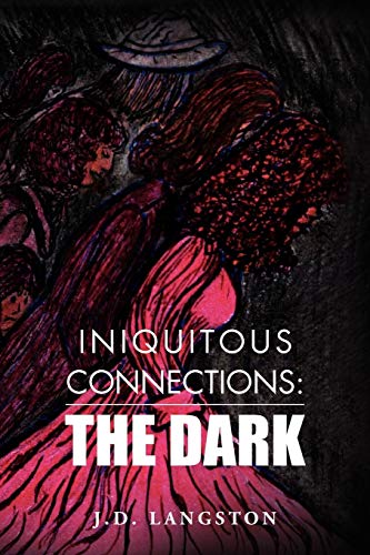 Iniquitous Connections: The Dark