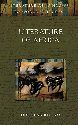 Literature of Africa (Literature as Windows to World Cultures)