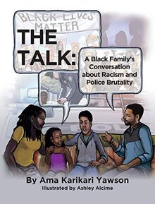 The Talk: A Black Family's Conversation about Racism and Police Brutality