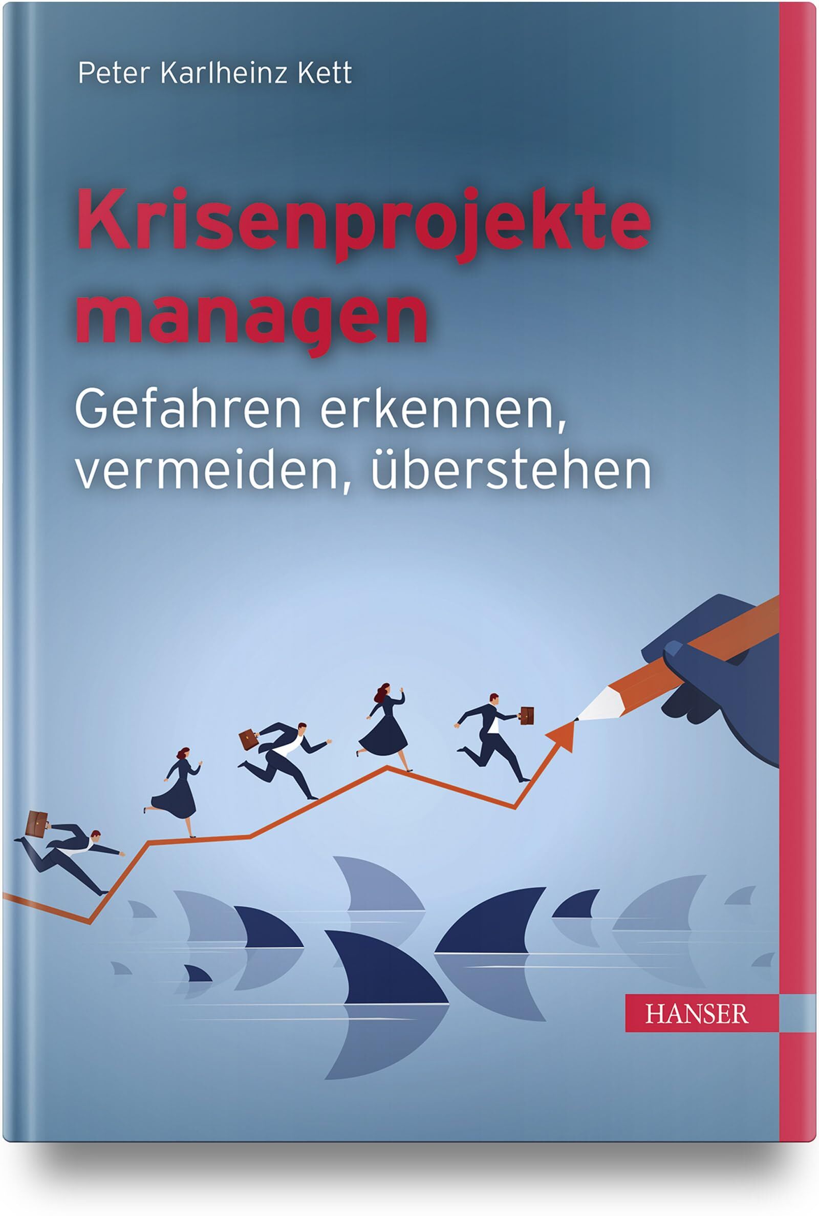 Krisenprojekte managen