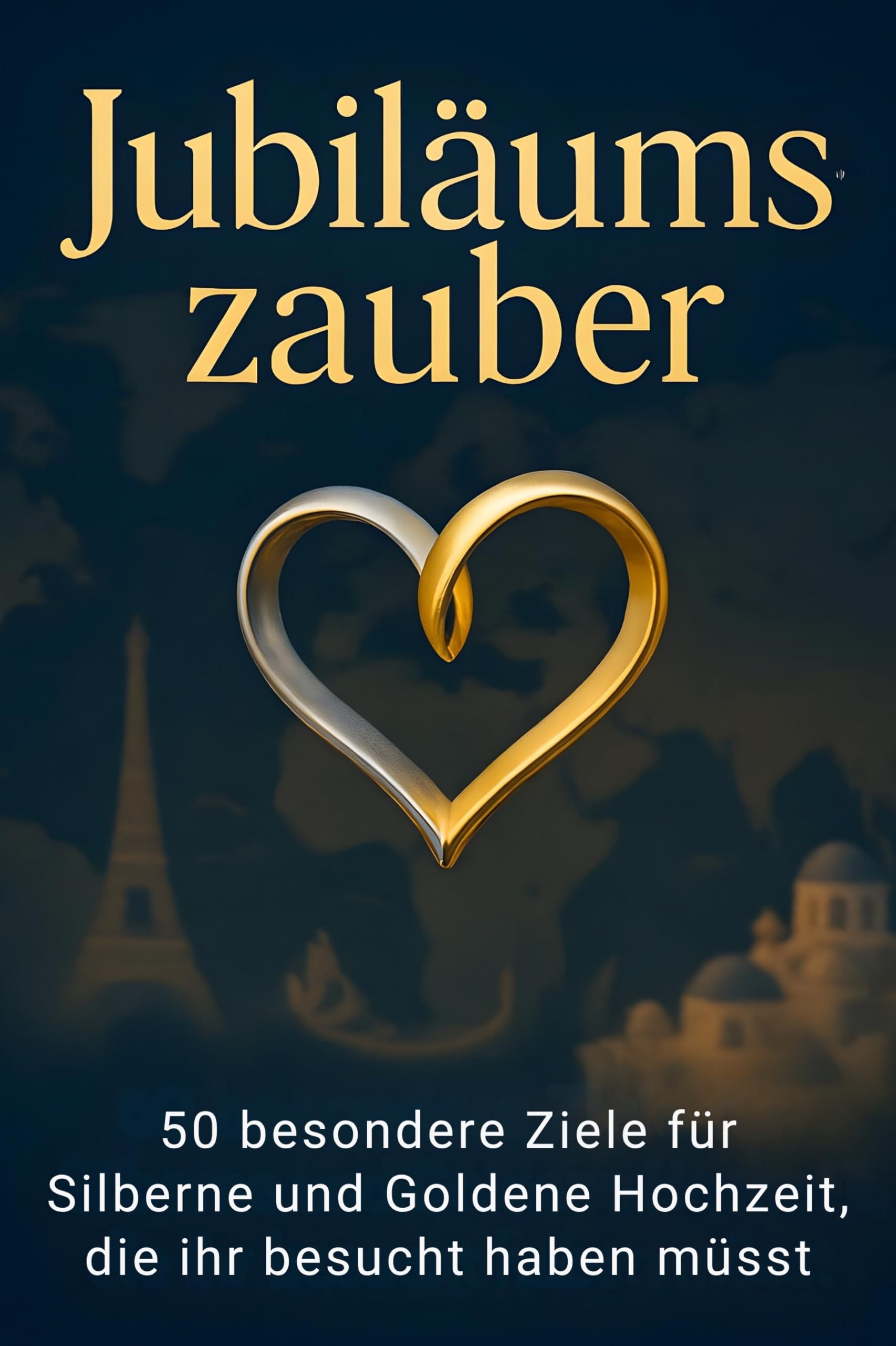 Jubiläumszauber: 50 besondere Ziele für Silberne und Goldene Hochzeit, die ihr besucht haben müsst