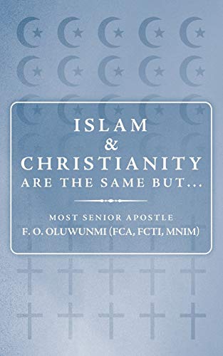 Islam and Christianity are the same but . . .