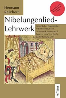 Nibelungenlied-Lehrwerk: Sprachlicher Kommentar, mittelhochdeutsche Grammatik, Wörterbuch. Passend zum Text der St. Galler Fassung ("B")