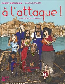 Un conte de l'Estaque. Vol. 1. A l'attaque !