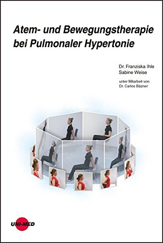 UNI-MED Science   Atem- und Bewegungstherapie bei Pulmonaler Hypertonie - Franziska Ihle Sabine Weise Gebunden