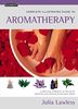 The Complete Illustrated Guide to Aromatherapy: A Practical Approach to the Use of Essential Oils for Health and Well-Being (Element)