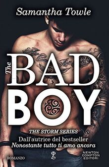 The bad boy. The Storm series