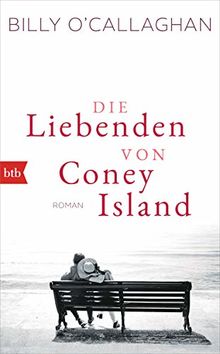 Die Liebenden von Coney Island: Roman