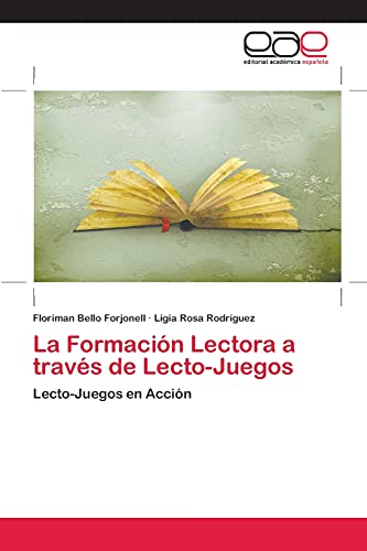La Formación Lectora a través de Lecto-Juegos: Lecto-Juegos en Acción
