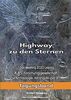Highway zu den Sternen: 1Day-Meeting 2020 Leipzig A.A.S. Forschungsgesellschaft für Archäologie, Astronautik und SETI