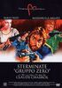 Sterminate Gruppo Zero ( Italienische Fassung )
