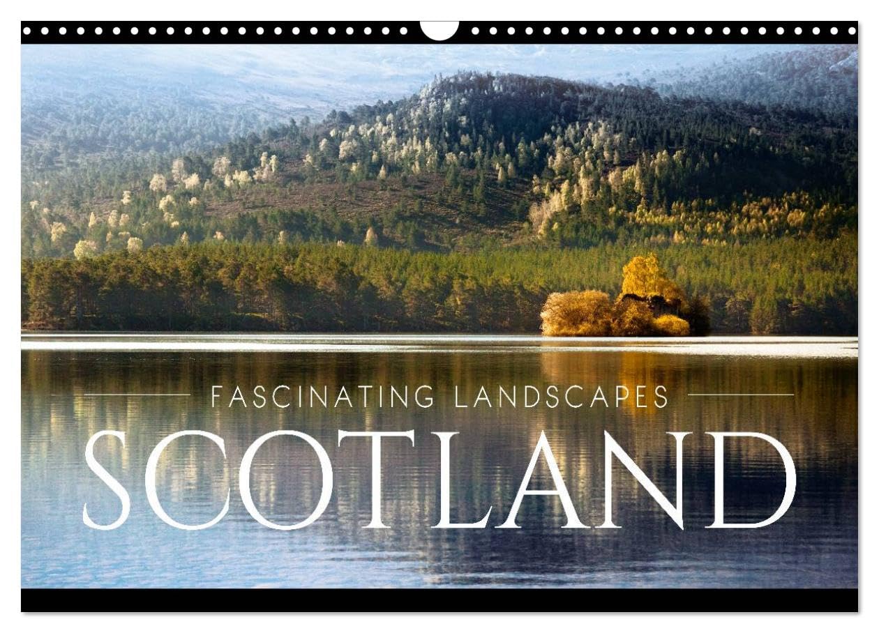 FASCINATING LANDSCAPES SCOTLAND (Wall Calendar 2026 DIN A3 landscape), CALVENDO 12 Month Wall Calendar: Beautiful Images of Scotland's inspiring Landscape