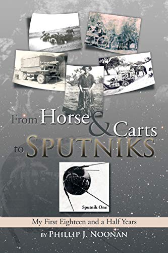 From Horse and Carts to Sputniks: My First Eighteen and a Half Years