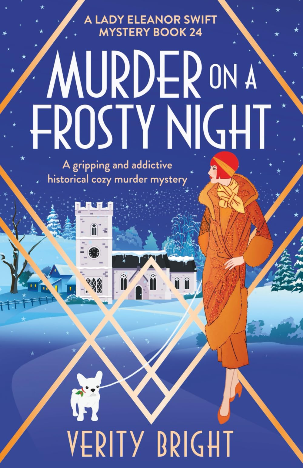 Murder on a Frosty Night: A gripping and addictive historical cozy murder mystery (A Lady Eleanor Swift Mystery, Band 24)