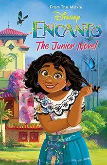 Disney Encanto: The Junior Novel: From the Movie