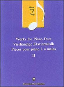 Vierhändige Klaviermusik; Works for Piano Duet (Music Scores)