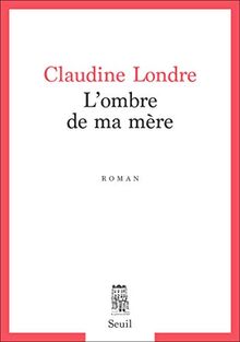 L'ombre de ma mère