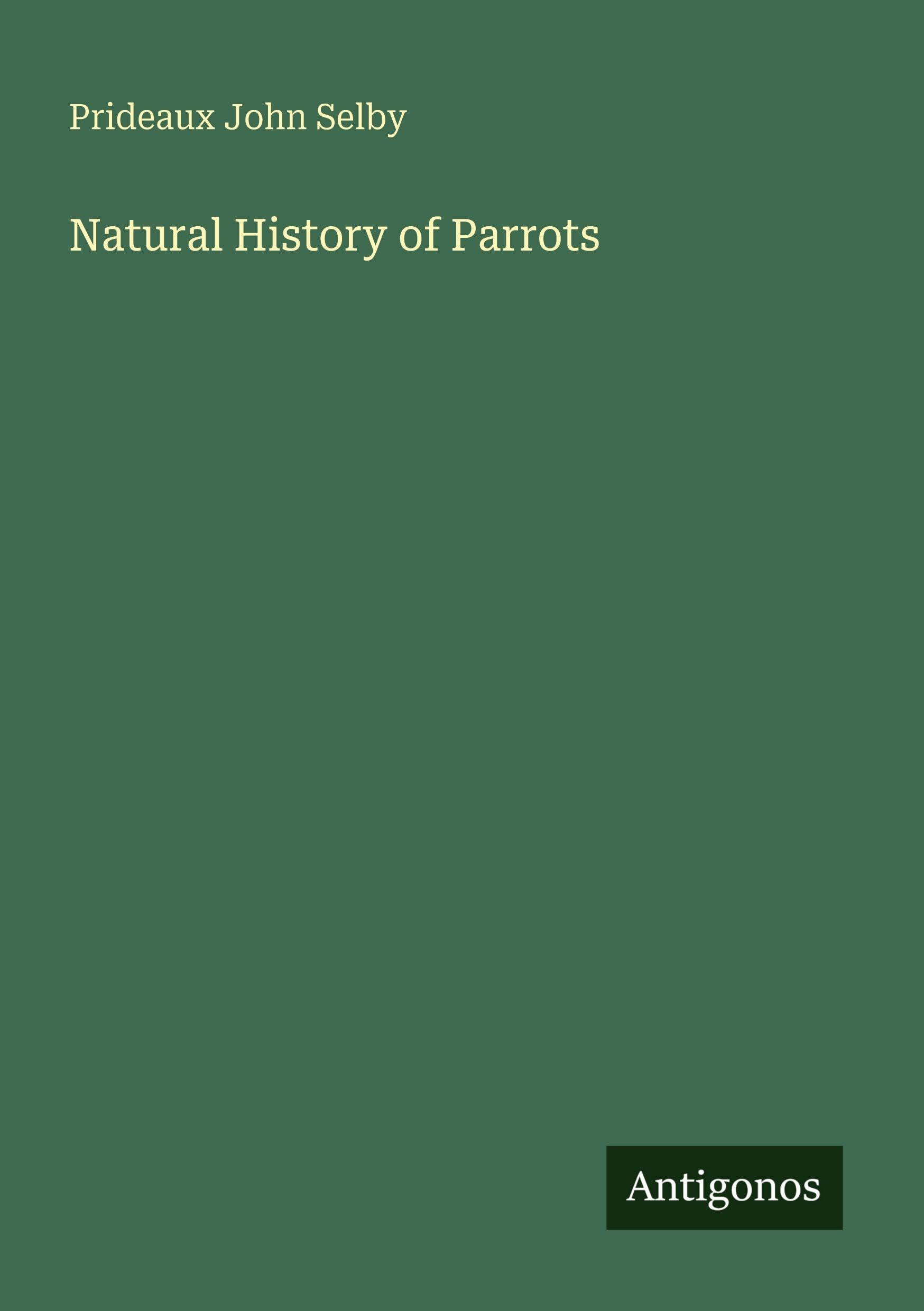 Natural History of Parrots