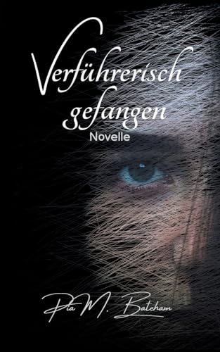 Verführerisch gefangen