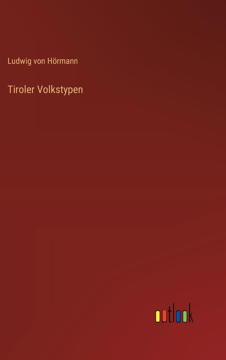 Tiroler Volkstypen