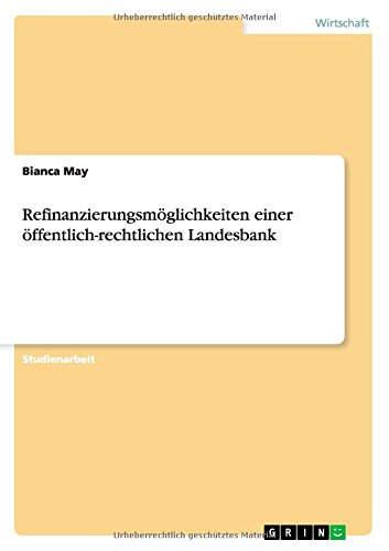 Refinanzierungsmöglichkeiten einer öffentlich-rechtlichen Landesbank
