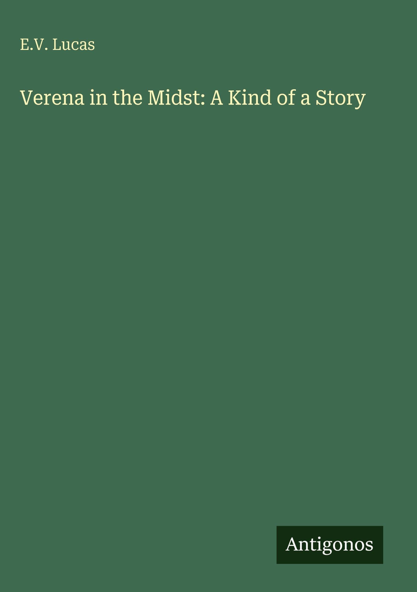 Verena in the Midst: A Kind of a Story