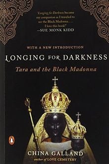 Longing for Darkness: Tara and the Black Madonna