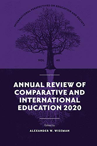 Annual Review of Comparative and International Education 2020 (International Perspectives on Education and Society, Band 40)