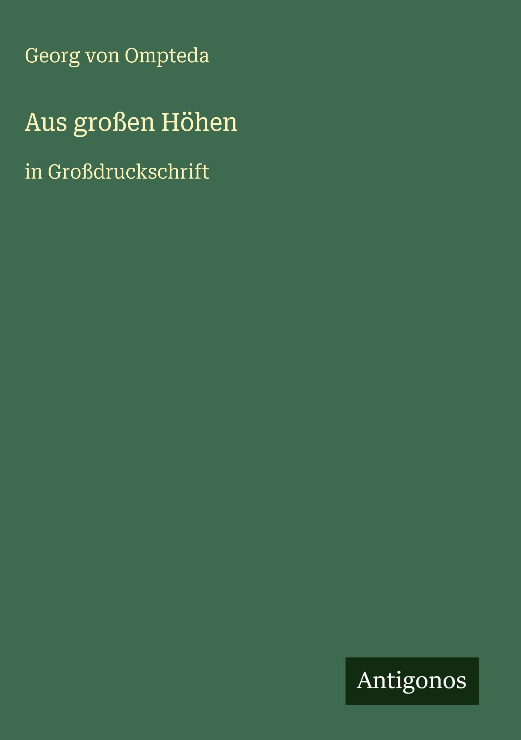 Aus großen Höhen: in Großdruckschrift