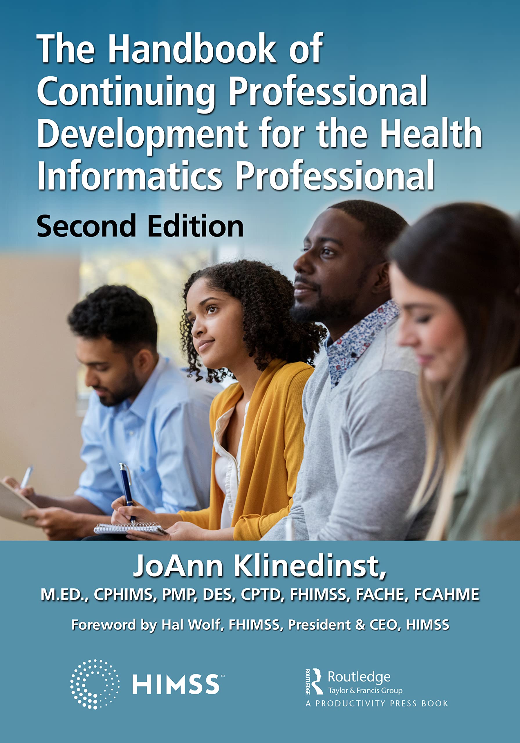 The Handbook of Continuing Professional Development for the Health Informatics Professional (Himss)